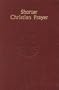 Shorter Christian Prayer: The Four-Week Psalter of the Liturgy of the Hours Containing Morning Prayer and Evening Prayer