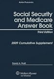 Social Security and Medicare Answer Book: Cumulative Supplement 2009