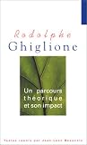 Rodolphe Ghiglione : Un parcours th�orique et son impact