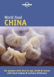 China (Lonely Planet World Food)