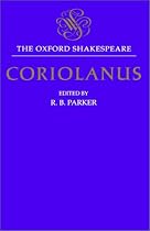 The Oxford Shakespeare: The Tragedy of Coriolanus