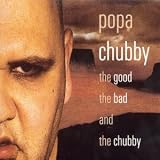 The Good the Bad and the Chubby
