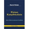 Kleines Kampfb�chlein: Erste Hilfe bei schweren Konflikten