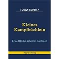 Kleines Kampfb�chlein: Erste Hilfe bei schweren Konflikten