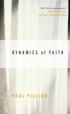 Dynamics of Faith (Perennial Classics)