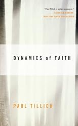 Dynamics of Faith (Perennial Classics)