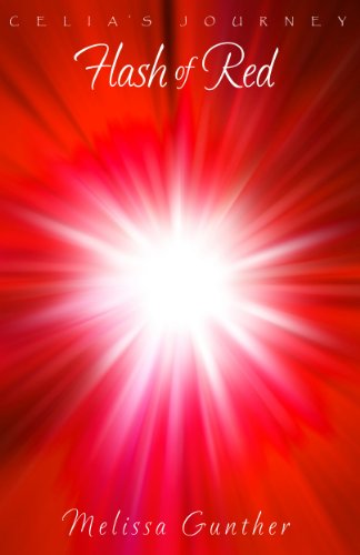 Flash of Red (Celia's Journey, Book 3)