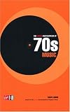 The Virgin Encyclopedia of 70s Music