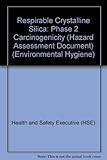 Respirable crystalline silica - phase 2 : carcinogenicity