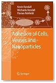 Adhesion of Cells, Viruses and Nanoparticles