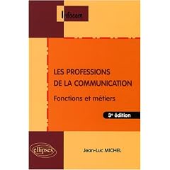 Les professions de la communication : Fonctions et m�tiers