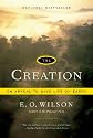 The Creation: An Appeal to Save Life on Earth (Reprint)
