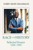Race and History: Selected Essays, 1938-1988
