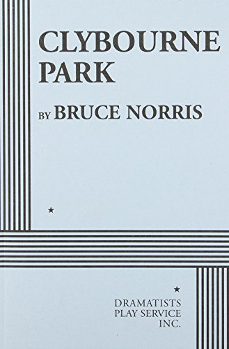 Clybourne Park by Norris, Bruce (2012) Paperback