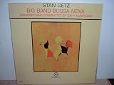 Stan Getz - Big Band Bossa Nova