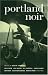 Image of Portland Noir (Akashic Noir)