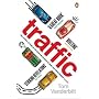 Traffic: Why We Drive the Way We Do (and What it Says About Us)