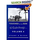 Click here to buy Touched by the Sun (Mciver, Stuart B. Florida Chronicles, V. 3.) by  Stuart B. McIver.