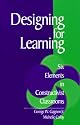 Designing for Learning: Six Elements in Constructivist Classrooms