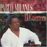 Pablo Milanes - Guerrero