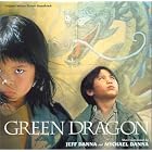 Green Dragon (Original Motion Picture Soundtrack) by  Mychael Danna, Jeff Danna, Barry Taylor, and Brice Martin 