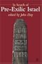 In Search of Pre-Exilic Israel: Proceedings of the Oxford Old Testament Seminar (Journal for the Study of the Old Testament Supplement)