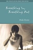 Breathing In, Breathing Out