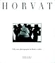 Horvat: Fifty One Black and White Photographs