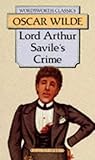 Lord Arthur Savile's crime, and other stories