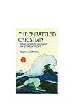 The embattled Christian : William Gurnall and the Puritan view of spiritual warfare