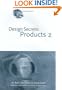 Design Secrets: Products 2: 50 Real-Life Projects Uncovered
