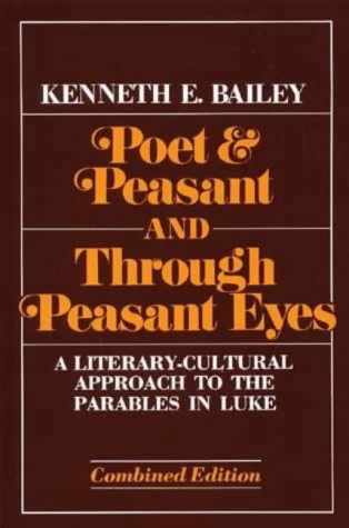 Poet and Peasant: Literary-cultural Approach to the Parables in Luke