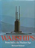Warships : from sail to the nuclear age