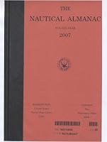The Nautical Almanac  for the Year 2007 (Nautical Almanac for the Year)