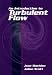 An Introduction to Turbulent Flow by Jean Mathieu ISBN 0521775388