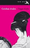 Geishas rivales (Rara Avis (alba))