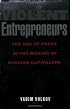 Violent Entrepreneurs: The Use of Force in the Making of Russian Capitalism