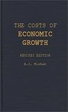 The Costs of Economic Growth: Revised Edition