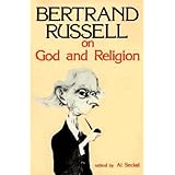 bertrand russell on god and religion great books in philosophy