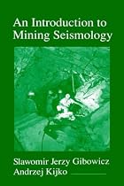 An Introduction to Mining Seismology (International Geophysics)
