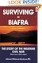 Surviving in Biafra: The Story of the Nigerian Civil War
