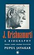 J. Krishnamurti: A Biography (Arkana)