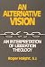 Image: Shopper's Delight: Liberation Theology in The Books Store ~ Alternative Vision: An Interpretation Of Liberation Theology