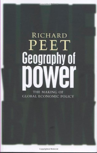 geography of power making global economic policy