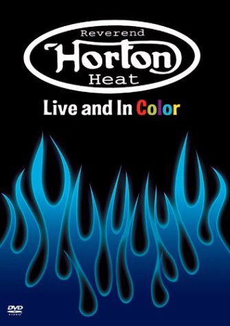 CD-Charts  Music : Reverend Horton Heat: Live and In Color [2003] (REGION 1) (NTSC)