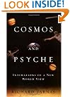 Cosmos and Psyche: Intimations of a New World View