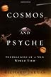 Cosmos & Psyche: Intimations of a New World View