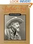 Buffalo Bill and His Wild West: A Pictorial Biography
