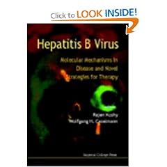 Hepatitis B Virus: Molecular Mechanisms in Disease and Novel Strategies for Therapy by Rajan Koshy and Wolfgang H. Caselmann