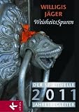 Weisheitsspuren: Der spirituelle Jahresbegleiter 2011 - Erarbeitet von Christa Spannbauer - Herausgegeben von der Willigis J&auml;ger Stiftung West-&ouml;stliche Weisheit - Willigis J&auml;ger OSB